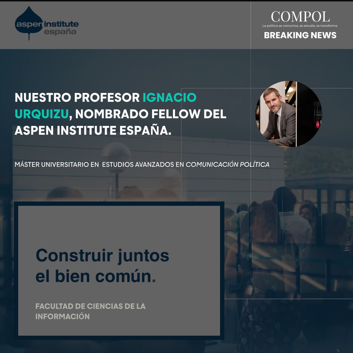 Nombramiento de Ignacio Urquizu como fellow del Aspen Institute España